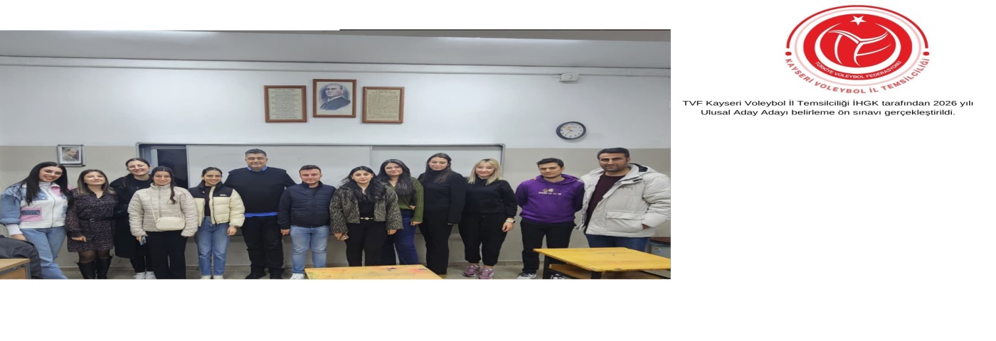 TVF Kayseri Voleybol İl Temsilciliği İHGK tarafından 2026 yılı Ulusal Aday Adayı belirleme ön sınavı gerçekleştirildi.